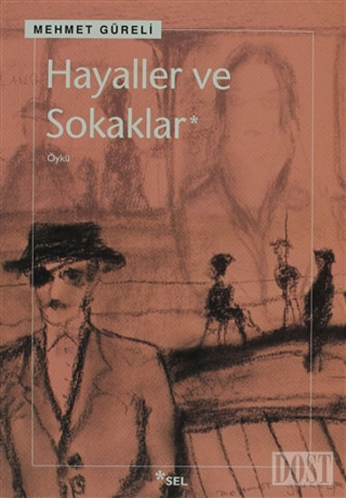 Hayaller ve Sokaklar